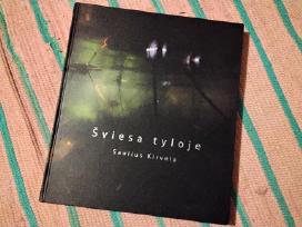 Šviesa tyloje Saulius Kirvela