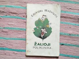 Žalioji poliklinika Eduardas Mieželaitis