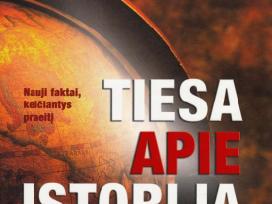 Tiesa apie istoriją:nauji faktai,keičiantys praeit