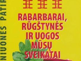 Rabarbarai, rūgštynės ir uogos mūsų sveikatai