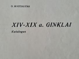 "Xiv – XIX a. ginklai". O. Mažeikienė. 1979 m.