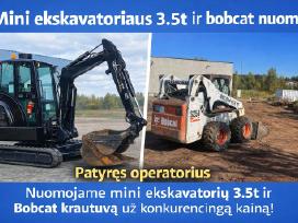 Bobcat ir Mini ekskavatoriaus 3.5t nuoma su oper.
