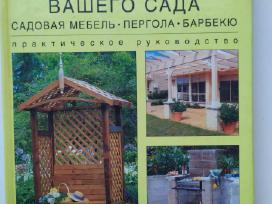 Jūsų sodo įrengimas:sodo baldai,pergola, barbekiu