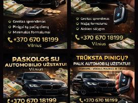 Greita paskola su automobilio užstatu Vilniuje