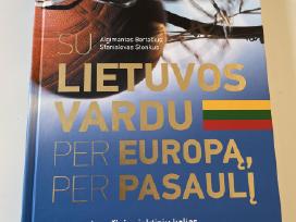Su Lietuvos vardu per Europą,per pasaulį 1925-2013