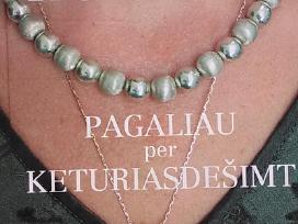 Pagaliau per keturiasdešimt