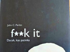 F**k IT: daryk, kas patinka John C. Parkin