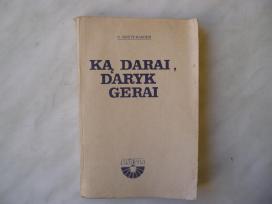 O. Swett Marden - Ką darai , daryk gerai