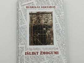 Išlikt žmogumi Henrikas Daktaras