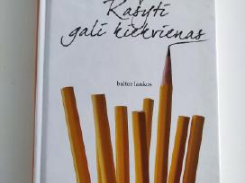 Rašyti gali kiekvienas. Laima Vincė