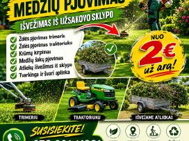 Žolės, krūmų medžių pjovimas
