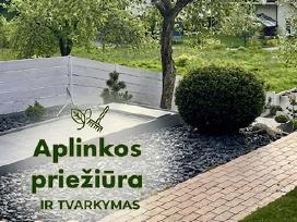 Aplinkos priežiūra, tvarkymas, genėjimas ir kita