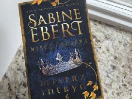Miecz i Korona Mistrz Intryg Sabine Ebert