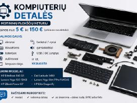 Hp / Lenovo / Dell nešiojamų kompiuterių dalys