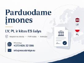 Parduodame įmones Lv, Pl ir kitose šalyse