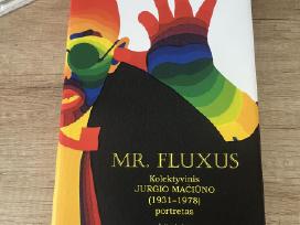 Mr. Fluxus. Kolektyvinis Jurgio Mačiūno portretas