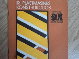 Medinės ir plastmasinės konstrukcijos.