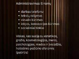 Darbas iš namų arba nepilną darbo dieną