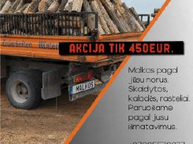 - Malkos - Skaldytos - Kaladės - Rąstai -