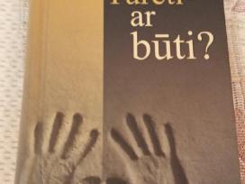 Turėti ar būti ?