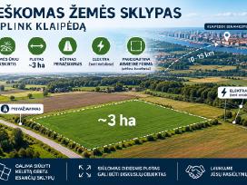 Ieškomas 2,5-3,5 ha sklypas aplink Klaipėdą
