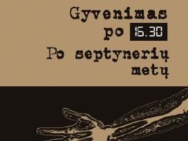 Gyvenimas po 16.30. Po septynerių metų, nauja knyg