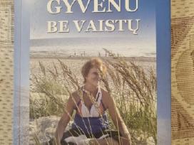Gyvenu be vaistu - Regina Balsevičienė