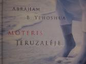 "Moteris Jeruzalėje"abraham B. Yehoshua 2016m
