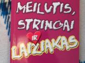 L. Rennison "Meilutis, stringai ir laižiakas"