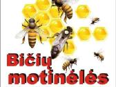 Bičių motinėlės ir šeimelės