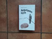 Thomas Hettche "Arbogasto byla" 2008 metai