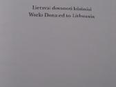 Lietuvai dovanoti kūriniai - nuotraukos Nr. 2