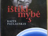 Kazys Paulauskas Ištikimybė 2007 m.