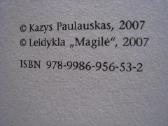 Kazys Paulauskas Ištikimybė 2007 m. - nuotraukos Nr. 6