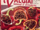 Valgiai šeimai ir draugams