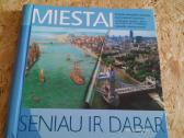 Miestai seniau ir dabar