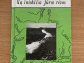 Vytenis Almonaitis ,Ką šniokščia Jūros rėvos"