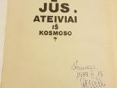 Kur jūs,ateiviai is kosmoso? - nuotraukos Nr. 2