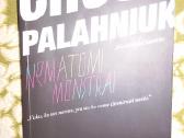 "Nematomi Monstrai"chuck Palahniuk 2010 m.