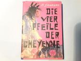 Knyga R.daumann Die Vier Pfeil Der Cheyenne
