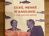 Knyga “Silkė, menkė ir banginis: ir maži gali “
