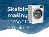 Skalbimo mašinų remontas Šiauliuose