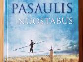 "Taip sukasi pasaulis nuostabus"