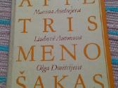 Apie Tris Meno Šakasliubovė Antonova,olga Dmitreje
