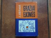 I. Asama "Gražiai elkimės" 1976 m.