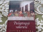 Paslaptingoji vakarienė, Sierra Javier, 2014 m.