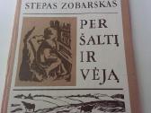 Per Šaltį Ir Vėją Stepas Zobarskas 1989 m.