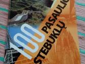 100 Pasaulio Stebuklų: Įstabiausi Gamtos Ir Žmonij