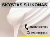 Skystas silikonas - silikonas formoms gaminti