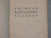 Trumpas statybininko vadovas knyga 1961m. - nuotraukos Nr. 2